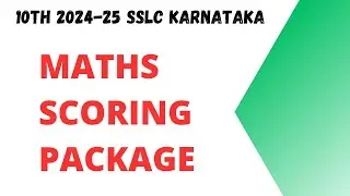 10th Maths 2024-25 SSLC Karnataka -Maths Scoring package
