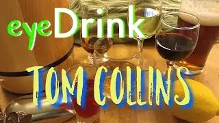 Cocktail -- TOM COLLINS -- eyeDrink #2
