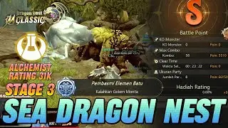 GUIDE SEA DRAGON NEST STAGE 3 | POV ALCHEMIST FULL GUIDE & GAMEPLAY - DRAGON NEST M: CLASSIC