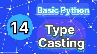 14. Python full course. Type Casting