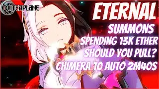 Eternal Summons & Chimera 10 Auto Test - Outerplane