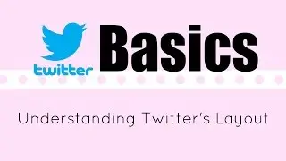 Understanding Twitter's Layout/Navigation
