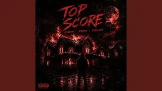 TOPSCORE (feat. BOMBABY & RAHBOY)