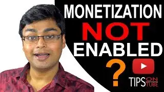 Monetization Not Enabled Problem 2018