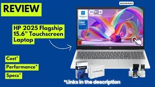 Обзор флагманского ноутбука HP 2025 с сенсорным экраном 15,6 дюйма | Intel i3-1315U, 32 ГБ ОЗУ, S...