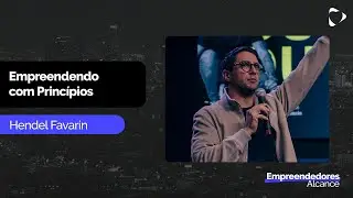 Empreendendo com Princ&iacute;pios | Hendel Favarin