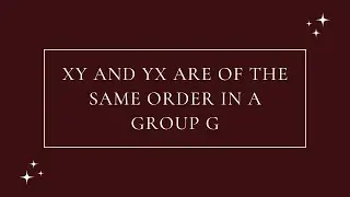 If xy has a finite order in a group G, it is the same order as yx