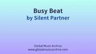 Busy beat by Silent Partner 1 HOUR