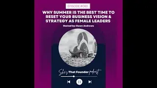 083 | REPLAY: Why Now Is The Best Time For Female Founders