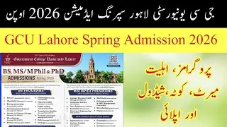 GCU Lahore Spring Admission 2026 Complete Details | GC University Lahore Spring Admission 