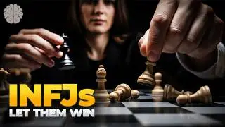 Why the INFJ Lets You Think You&rsquo;ve Won
