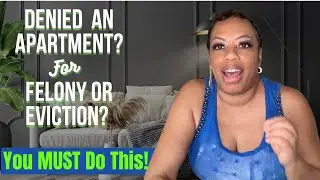 PART 1 | Stop being DENIED apartments for a felony or eviction in your past! |  Use consumer law