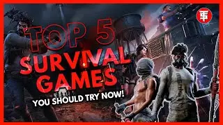 Top 5 Survival Games You Should Try Now!