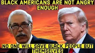 OMG!!! BLACK AMERICANS ARE NOT ANGRY ENOUGH - DR. GEORGE FRASER | WHITES DON'T THINK ABOUT BLACKS