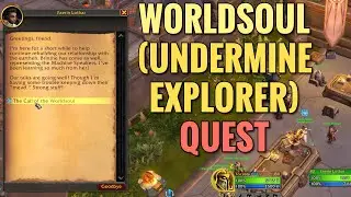 Worldsoul Undermine Explorer Quest (WoW TWW)