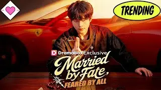 💕【New Version】Married by Fate, Feared by All (DUBBED) #romantic #drama #dramabox