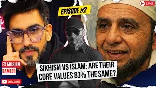 इस्लाम और सिक्खी में समानता ?? Islam & Sikhism Ex muslim Sameer & The Sangha Show Collab