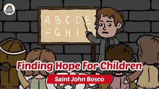 Saint Jhon Bosco - Finding Hope For Children #saints #jesus #catholicsaint #catholicsaint