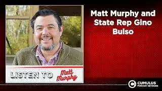 Matt Murphy and State Rep Gino Bulso