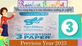 SpellBee 2023 | Humming Bird | Class 3 | Previous Year | #spellbee #hummingbird #class3 #spelling
