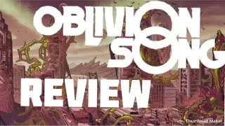 Oblivion Song Issue #1 - REVIEW!