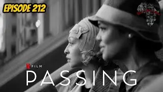 Passing (REVIEW) - Episode 212 - Black on Black Cinema