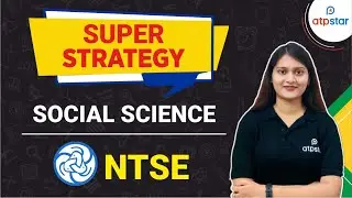 Master Strategy for Social Studies Stage 1| NTSE | Atp Star