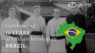 Celebrating 50 Years of Oblate Mission in Brazil