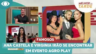 Leo Dias: Após polêmica com Zé Felipe, Virginia vai se encontrar com Ana Castela | Melhor da Tarde