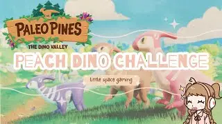 ♡ let's play paleo pines: a new adventure begins!! ꒰ little space gaming ꒱₊˚⊹