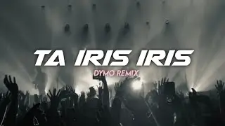TA IRIS IRIS ! ( DYMO REMIX ) NEW BONGKAR
