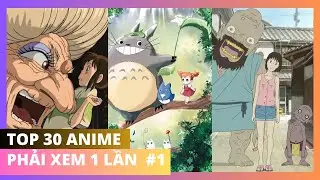 Top 30 Bộ Phim Hoạt H&igrave;nh Anime Nhật Bản Hay. Nhất Định Phải Xem P1 #anime #topanime