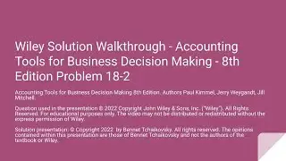 Wiley- Problem 18-2 Cost Volume Profit Accounting Tools for Decision Making 8th Edition