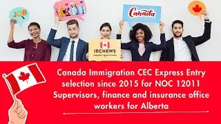 CEC Express Entry  for NOC 12011 Supervisors, finance and insurance office workers for Alberta