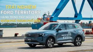 Trải nghiệm Ford Territory: H&agrave;nh tr&igrave;nh tiếp nối di sản - Kh&aacute;m ph&aacute; th&agrave;nh phố biển!