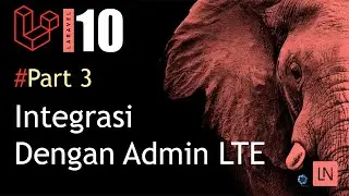 Laravel 10 Tutorial: Integration with LTE Admin Template