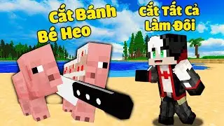 REDHOOD THỬ THÁCH 24 GIỜ CẮT ĐÔI MỌI THỨ TRONG MINECRAFT*MỀU BIẾN THẾ GIỚI MINECRAFT THÀNH BÁNH NGỌT