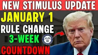 3-Week Countdown: Major January 1 Social Security Rule Change + New Stimulus Update