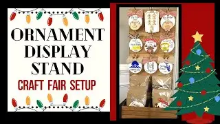 How to Make an Ornament Display Stand for Craft Fairs | Made with Glowforge & Dollar Tree Products