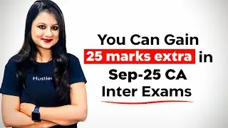 ICAI Important Update to SHOOT UP your CA INTER Sep' 25 Marks - Take Fullest Benefit  #cainter 