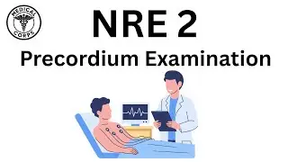 Precordium Examination | NRE 2 Preparation by Medical Corps. 