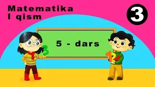 Matematika 3-sinf. 5-dars. 1-qism ||| Mavzu: Takrorlash. 0 va 1 sonlarining xossalari