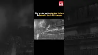 Fire breaks out in chemical factory in Bengal's North 24 Parganas