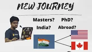 My New Journey | Study Abroad? | Masters? PhD? | New Launch 🔥