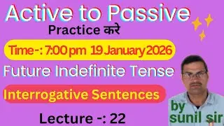L-22Active voice to passive voice future Indefinite tense interrogative sentences class10th 12th 9th