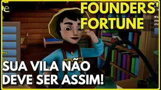 Uma comunidade perturbada - FOUNDERS' FORTUNE | Bora DAR PLAY!