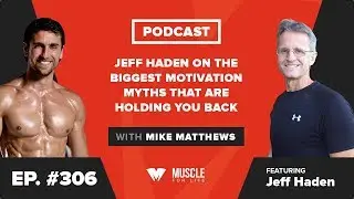 Jeff Haden on the Biggest Motivation Myths That Are Holding You Back