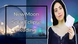 New Moon Solar Eclipse Reading | January 5 - 20, 2019 | Sarah Hall ☽&hearts;☾