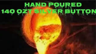 Hand pouring a 140ozt  Silver Button😱🤯😎#handpouredsilver #silver #refining