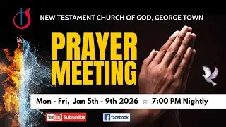 Prayer Meeting ~ Jan 5th -  9th, 2026, Friday.